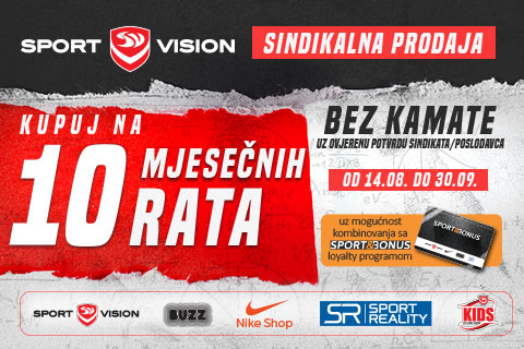 KUPUJTE NA 10 MJESEČNIH RATA U SPORT VISION-U!